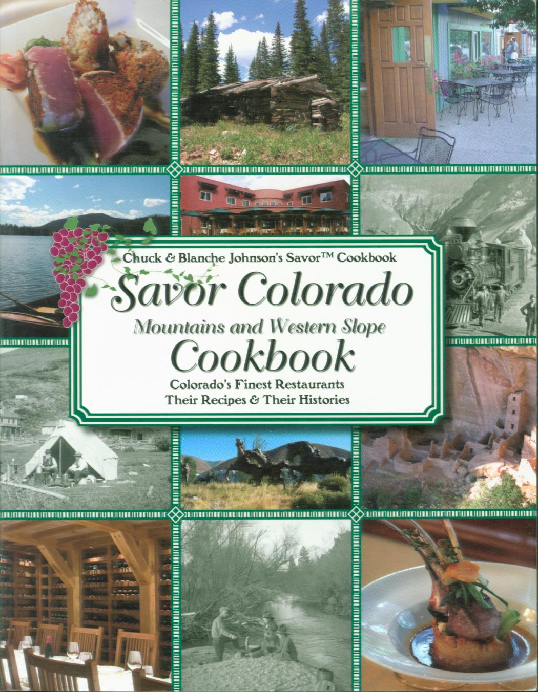 SAVOR COLORADO COOKBOOK--mountains and Western Slope. 